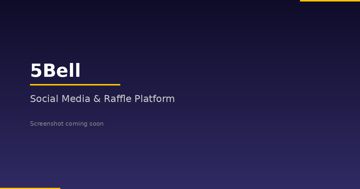 5Bell: Social Media and Raffle Platform